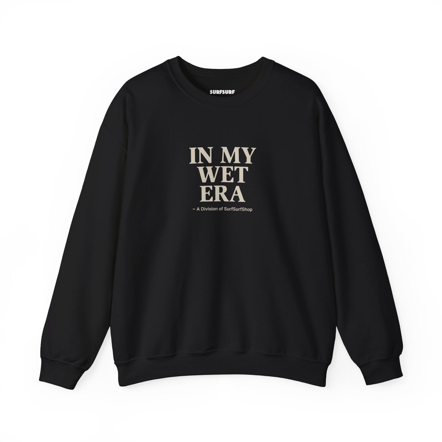 In My Wet Era Crewneck Sweatshirt