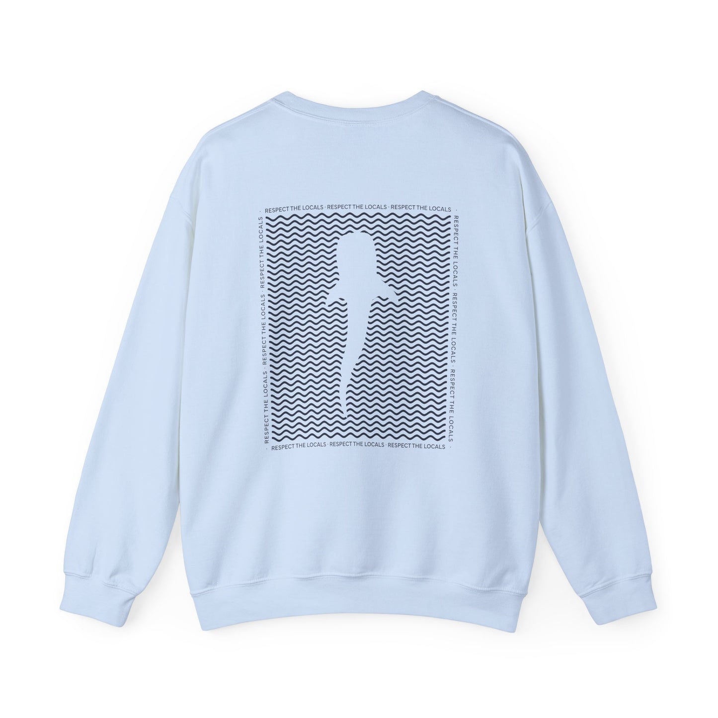 Respect the Locals Crewneck Sweatshirt