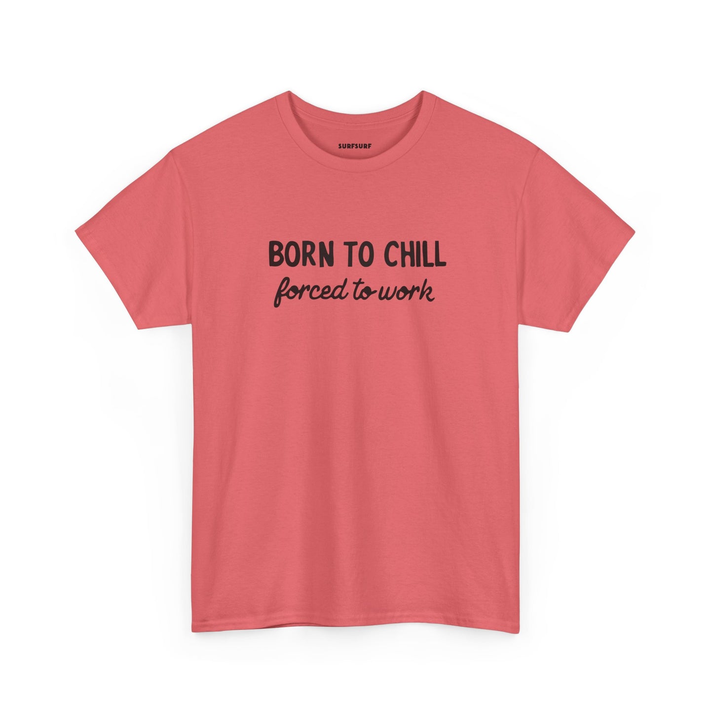 Born to Chill T-Shirt