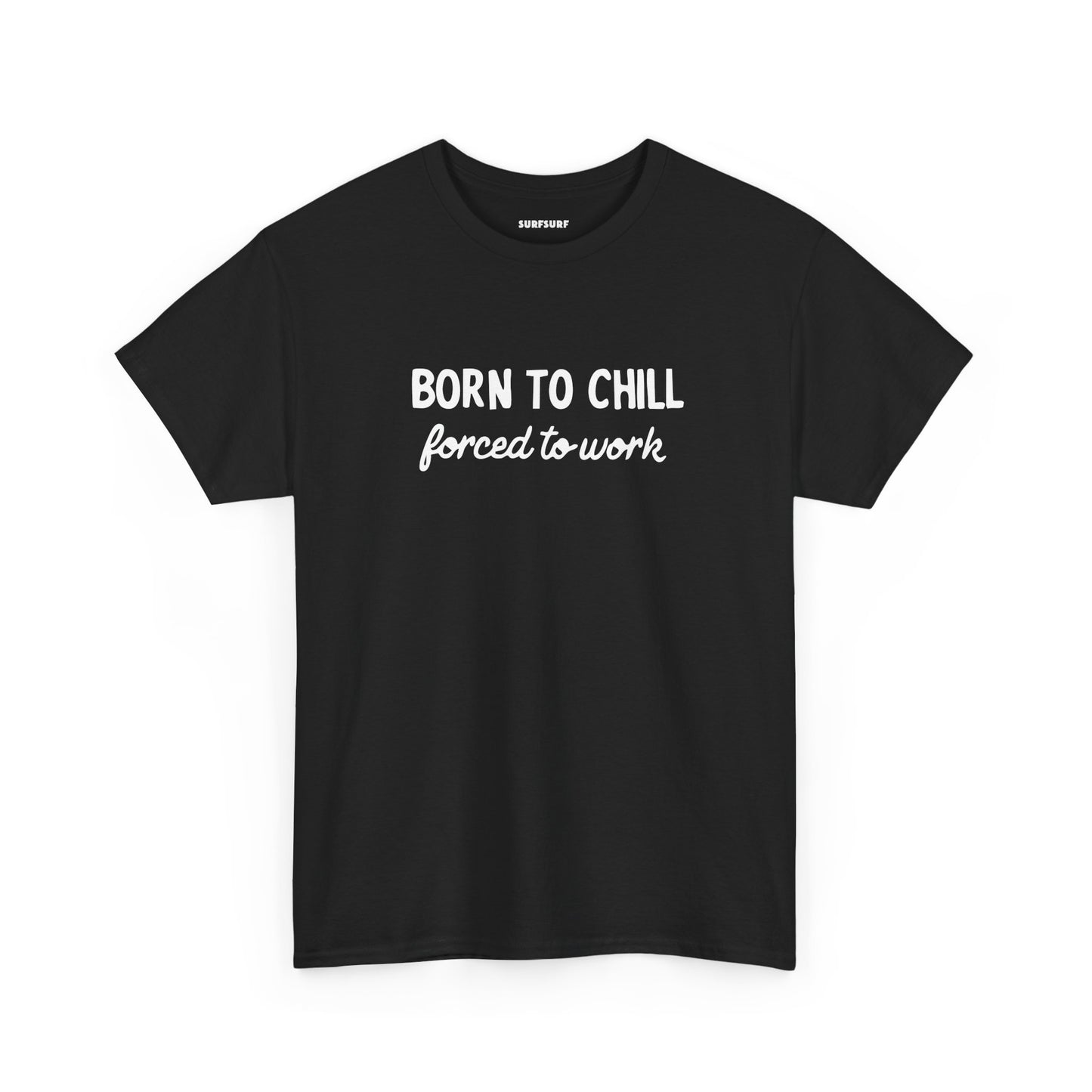 Born to Chill T-Shirt